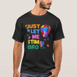 Laat me gewoon Bro Puzzle Piece Hot Air B stimmen T-shirt