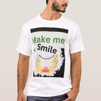Laat me glimlachen t-shirt