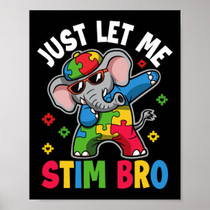 Laat me het autisme-bewustzijn van de olifant stim poster