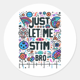 Laat me het bewustzijn van autisme stimuleren ronde sticker