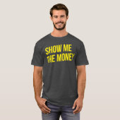 Laat me het geld zien vriend t-shirt (Voorkant volledig)