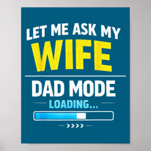 Laat Me Het Mijn Vrouw Vragen Funny Retro Vader Fa Poster