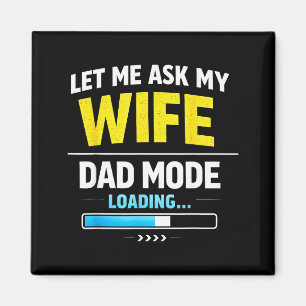 Laat Me Het Mijn Vrouw Vragen Funny Retro Vader Hu Magneet