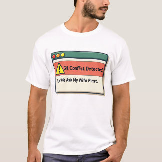 Laat me het mijn vrouw vragen voordat deze program t-shirt