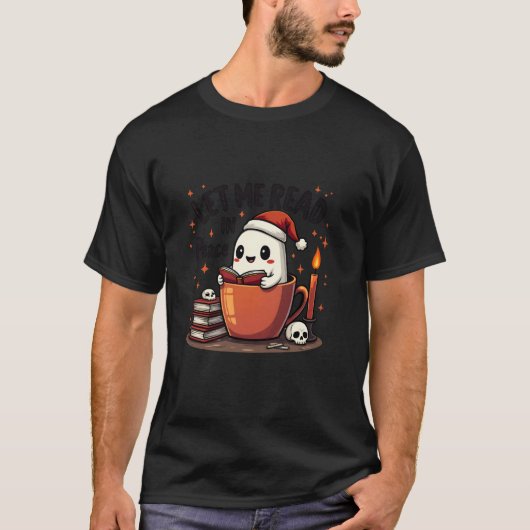 Laat me in alle rust Ghost Coffee lezen T-shirt (Voorkant)