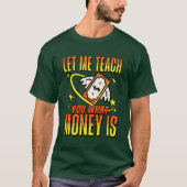 Laat me je geld leren t-shirt (Voorkant)
