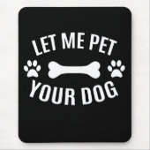 Laat me je hond eten muismat (Voorkant)