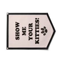 Laat Me Je Kitties Pennant Vlag Zien!