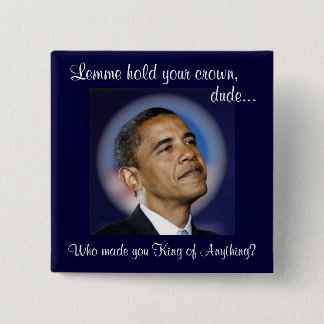 Laat me je kroon vasthouden, kerel.. vierkante button 5,1 cm