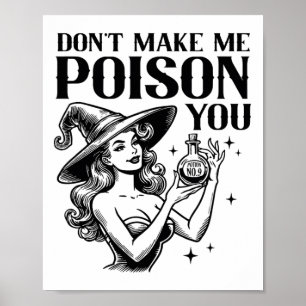 Laat me je niet vergiftigen Halloween Witch Party Poster