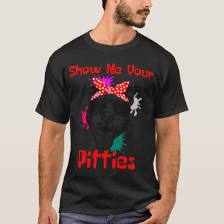 Laat Me Je Pitties Schattige Pitbull Zien T-shirt
