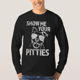 Laat Me Je Pitties Zien T-shirt