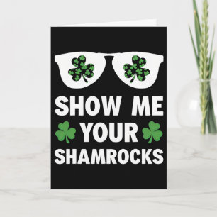 Laat Me Je Shamrocks Zien Grappige Ierse Patrick's Kaart