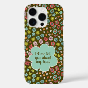 Laat me je vertellen over Jezus Retro Floral iPhone 16 Pro Hoesje