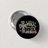 Laat me je vertellen over mijn Jesus Groovy Christ Ronde Button 3,2 Cm (Voorkant /achterkant)