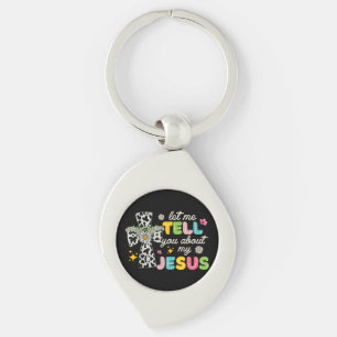 Laat me je vertellen over mijn Jesus Groovy Christ Sleutelhanger