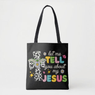 Laat me je vertellen over mijn Jesus Groovy Christ Tote Bag