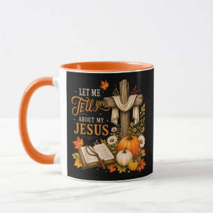 Laat Me Je Vertellen Over Mijn Jezus Christelijk Mok