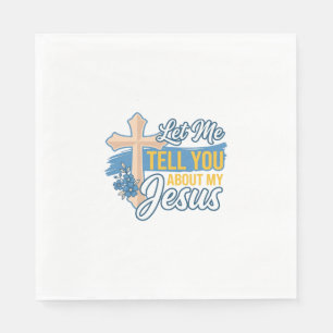 Laat Me Je Vertellen Over Mijn Jezus Christelijk T Servet