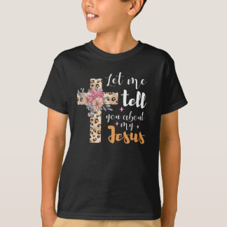 Laat me je vertellen over mijn Jezus Christelijke T-shirt