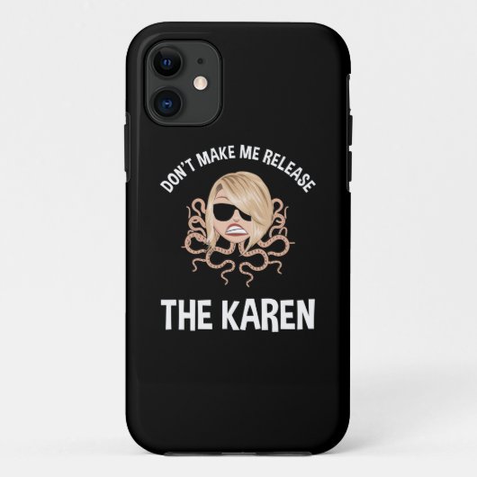Laat me Karen niet loslaten Case-Mate iPhone Case (Achterkant)
