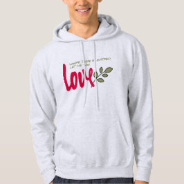 Laat me liefde zaaien hoodie