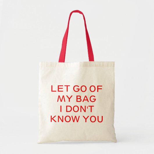 Laat me los. tote bag (Voorkant)