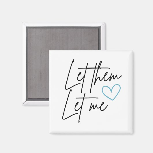 Laat me magnetisch zijn magneet (Voorkant / Achterkant)