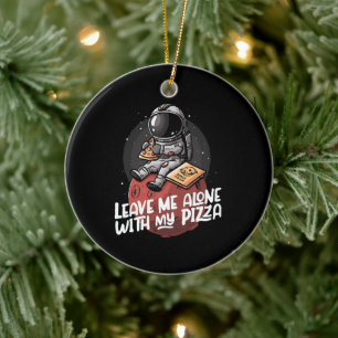 Laat Me Met Mijn Pizza Met Rust Keramisch Ornament