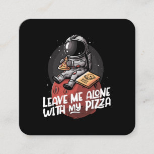 Laat Me Met Mijn Pizza Met Rust Vierkante Visitekaartje