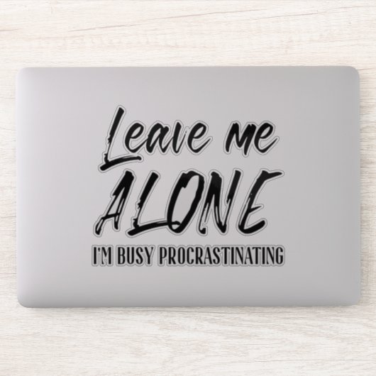 Laat me met rust, bezig met uitstellen van handges sticker (Computer)