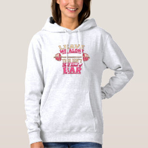 Laat Me Met Rust Dit Is Niet Dat Soort Bar Lift Hoodie