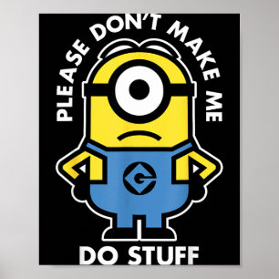 Laat me met rust, dwing me niet om dingen te doen poster
