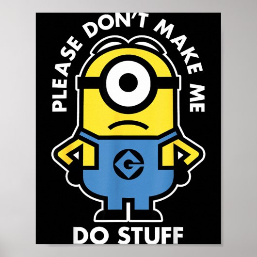 Laat me met rust, dwing me niet om dingen te doen poster (Voorkant)