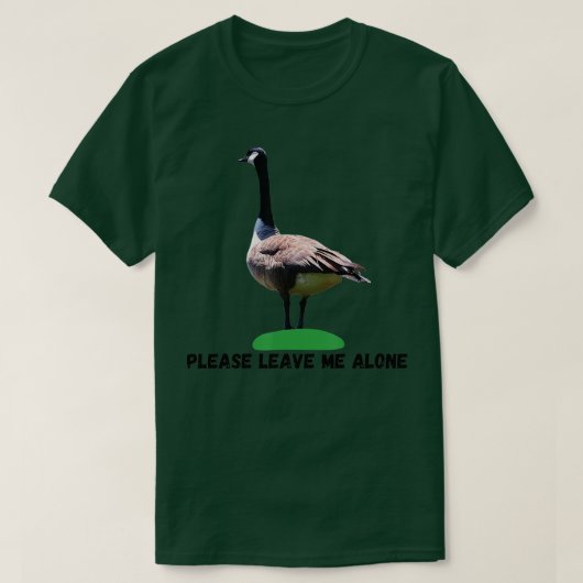 Laat me met rust, grappige Canadese Goose Freedom T-shirt (Design voorkant)
