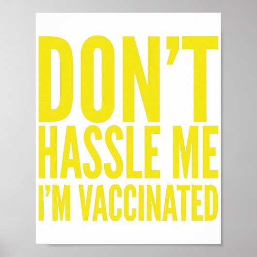 LAAT ME MET RUST IK BEN GEVACCINEERD POSTER (Voorkant)