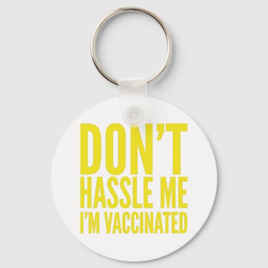 LAAT ME MET RUST IK BEN GEVACCINEERD SLEUTELHANGER (Voorkant)