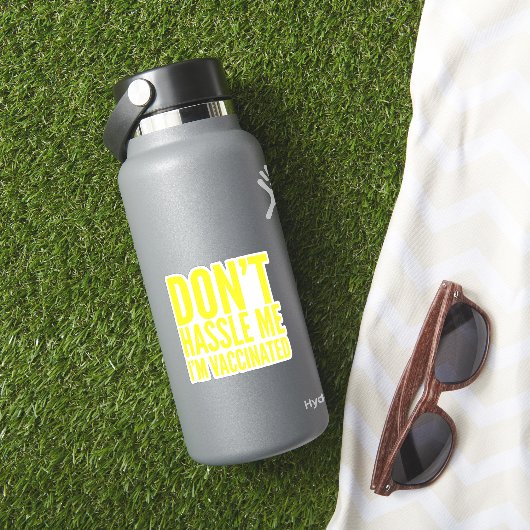LAAT ME MET RUST IK BEN GEVACCINEERD STICKER (HydroFlask Insitu)