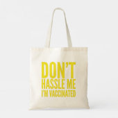 LAAT ME MET RUST IK BEN GEVACCINEERD TOTE BAG (Achterkant)