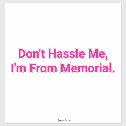 Laat Me Met Rust. Ik Ben Van Memorial Hankamer Art Sticker (Vel)