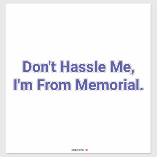 Laat Me Met Rust. Ik Ben Van Memorial Hankamer Art Sticker (Vel)