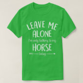 Laat me met rust. Ik praat vandaag alleen met mijn T-shirt (Design voorkant)