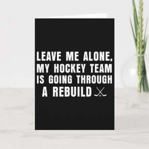 Laat Me Met Rust Mijn Hockeyteam Gaat Door Een R Kaart