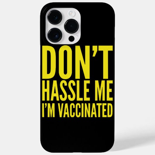 LAAT ME MET RUST NU IK BEN GEVACCINEERD Case-Mate iPhone CASE (Achterkant)