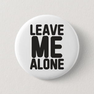 Laat me met rust Privacy Ronde Button 5,7 Cm