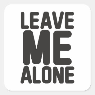 Laat me met rust Privacy Vierkante Sticker