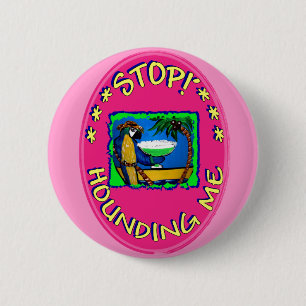 LAAT ME MET RUST RONDE BUTTON 5,7 CM