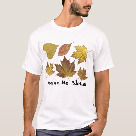 Laat me met rust! t-shirt (Voorkant)
