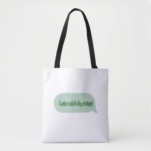 Laat me met rust! tote bag (Voorkant)