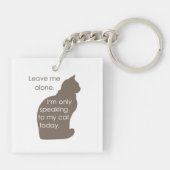 Laat me met rust vandaag spreek ik alleen met mijn sleutelhanger (Achterkant)